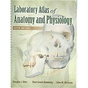 Laboratory atlas of anatomy and physiology